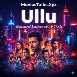 Ullu APK Best Download For Android 2025