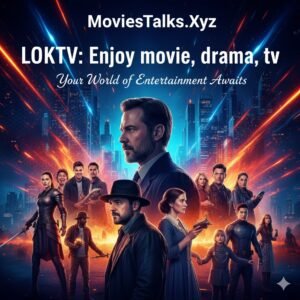 LOKTV Best Movies & TV Apk 2025